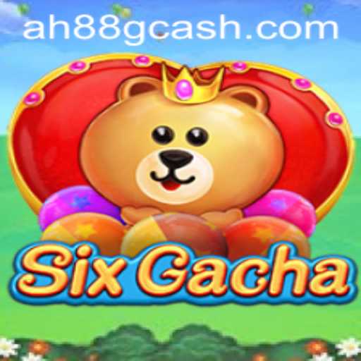 Explore the Thrilling World of SixGacha and the Exciting Keyword AH88